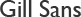 Gill Sans